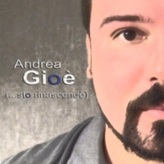 Copertina dell'album (...sto rinascendo) 15 Anni di Musica Sempre A Testa Alta!, di Andrea Gioè