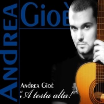 Copertina dell'album A testa alta, di Andrea Gioè