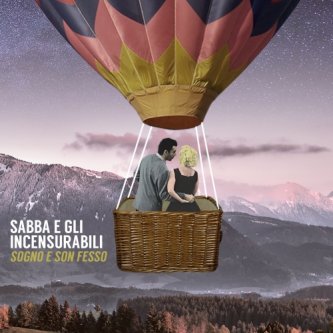 Copertina dell'album Sogno e son fesso, di Sabba & Gli Incensurabili