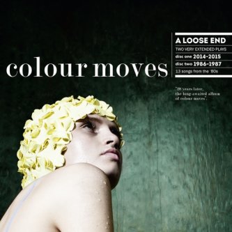 Copertina dell'album A loose end, di Colour Moves