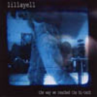 Copertina dell'album The way we reached the hi-tech, di Lillayell