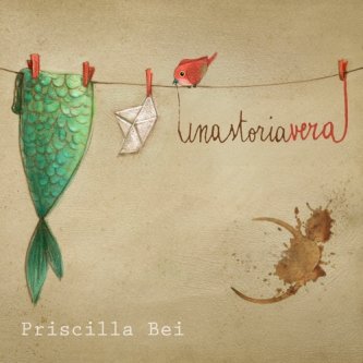 Copertina dell'album Una storia vera, di Priscilla Bei