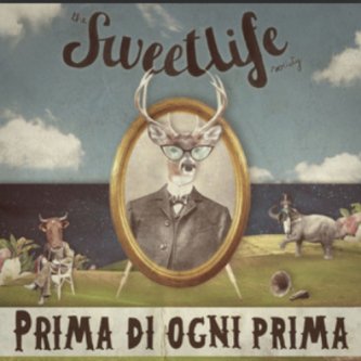 Copertina dell'album Prima di ogni prima (singolo), di The Sweet life Society