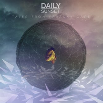 Copertina dell'album Tales from Faraday Cage, di Daily Sunset