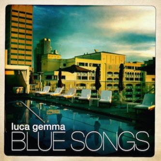 Copertina dell'album Blue Songs, di Luca Gemma