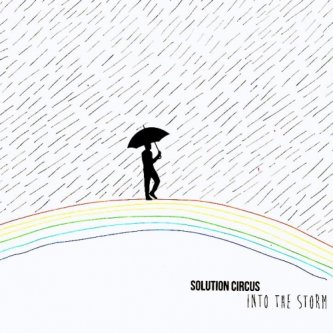 Copertina dell'album Into The Storm, di Solution Circus