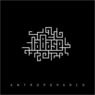Copertina dell'album ANTROPOPARCO, di laBase