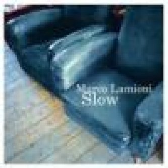Copertina dell'album Slow, di Marco Lamioni