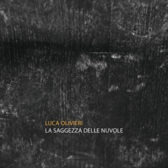 Copertina dell'album La Saggezza delle Nuvole, di Luca Olivieri