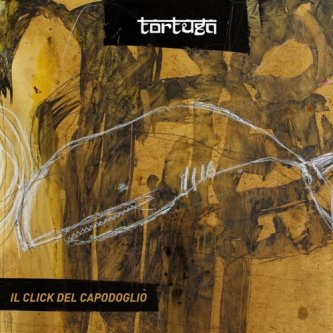 Copertina dell'album Il Click del Capodoglio, di Tortuga