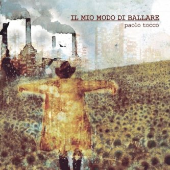 Copertina dell'album Il mio modo di ballare, di Paolo Tocco