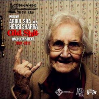 Copertina dell'album Henri Sharra - Old Shit, di Commando Nuova Era