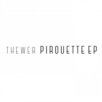 Pirouette EP