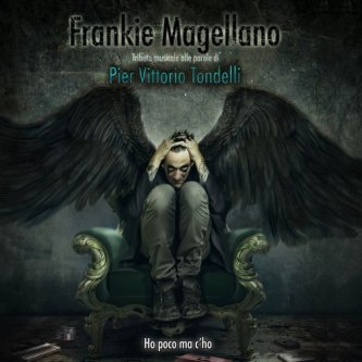 Copertina dell'album Ho Poco Ma C'Ho, di Frankie Magellano