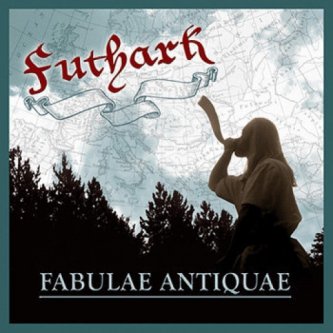 Copertina dell'album FABULAE ANTIQUAE, di FUTHARK M.W.M.FIRM