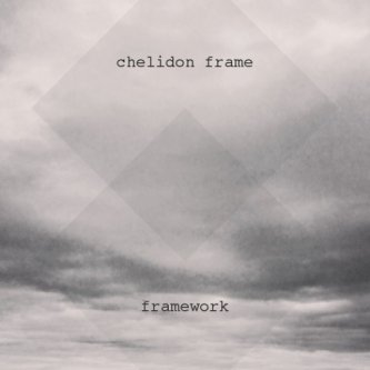 Copertina dell'album Framewrok, di Chelidon Frame