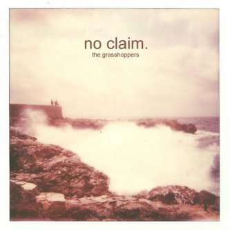 Copertina dell'album No Claim, di The Grasshoppers