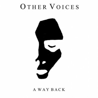 Copertina dell'album Other Voices - A Way Back, di Other Voices