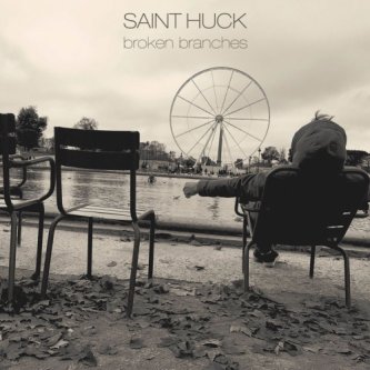 Copertina dell'album broken branches, di Saint Huck