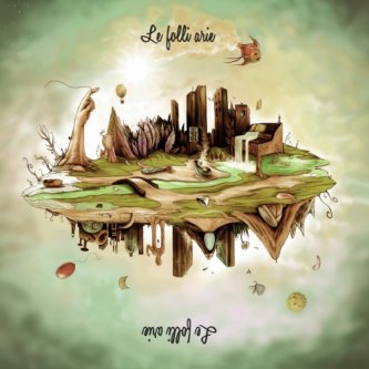 Copertina dell'album Le Folli Arie, di Le Folli Arie