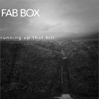 Copertina dell'album Running up that Hill, di Fab Box
