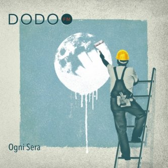 Copertina dell'album Ogni Sera, di Dodo FM
