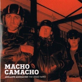 Copertina dell'album Adelante Muchacho! The Demo Tapes, di Macho Camacho