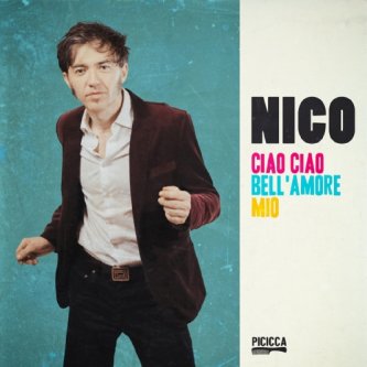 Copertina dell'album Ciao ciao bell'amore mio, di Nico