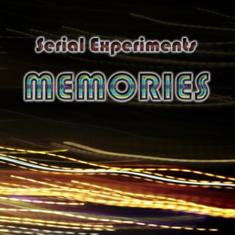 Copertina dell'album Memories, di Serial Experiments
