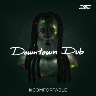 Copertina dell'album Downtown Dub, di Ncomfortable
