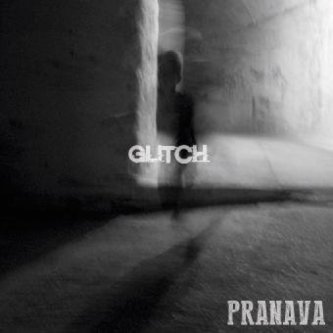 Copertina dell'album Glitch, di Pranava