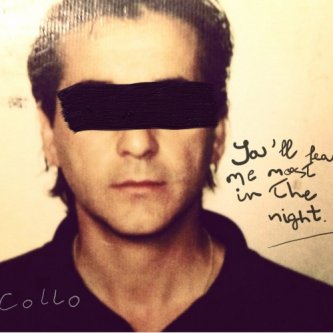Copertina dell'album You'll fear me most in the night, di COLLO