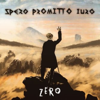 Copertina dell'album ZERO, di Spero Promitto Iuro
