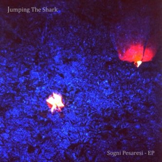 Copertina dell'album Sogni pesaresi [ep], di Jumping the shark