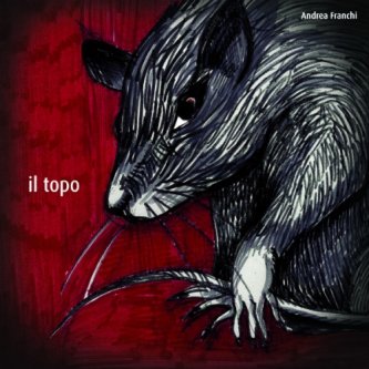 Copertina dell'album Il Topo, di Andrea Franchi