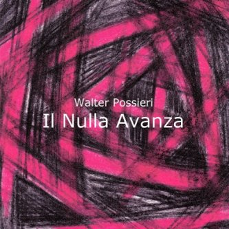 Copertina dell'album Il Nulla Avanza, di walterp