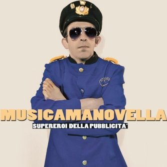 Copertina dell'album SUPEREROI DELLA PUBBLICITA', di Musicamanovella