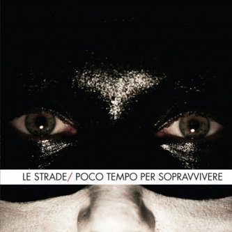 Copertina dell'album Poco Tempo Per Sopravvivere [ep], di Le Strade