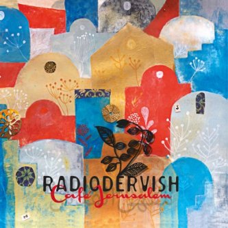 Copertina dell'album Cafè Jerusalem, di Radiodervish