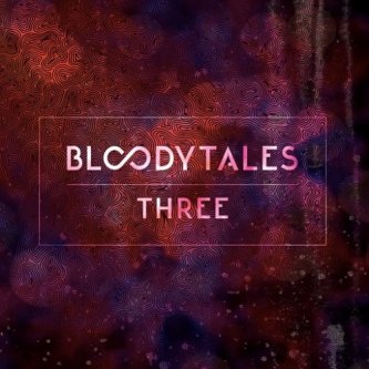 Copertina dell'album Three, di Bloody Tales
