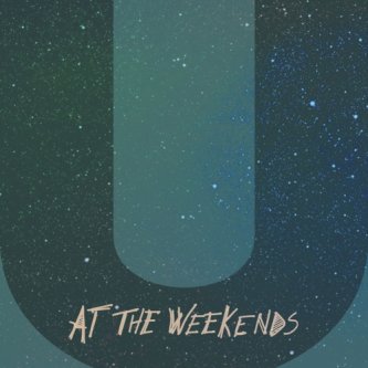 Copertina dell'album U, di At The Weekends