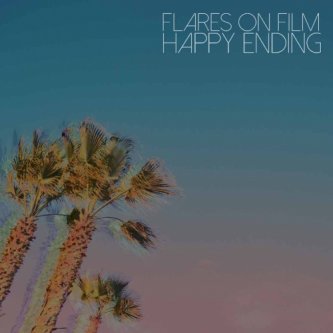 Copertina dell'album Happy Ending, di Flares on Film