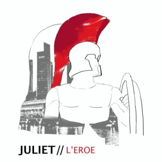 Copertina dell'album L'eroe EP, di Juliet