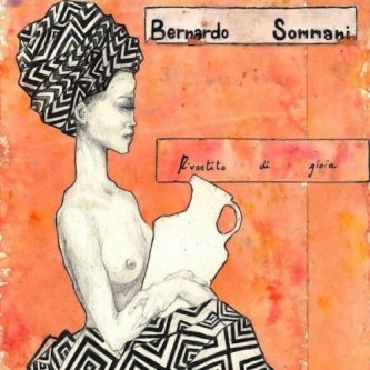 Copertina dell'album Rivestito di Gioia, di Bernardo Sommani