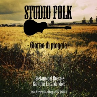 Copertina dell'album Giorno di Pioggia - Album (Terra - Album Riedit Version), di Studio Folk