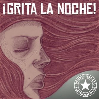Copertina dell'album Grita la Noche, di Pedro Navaja SoundMachine