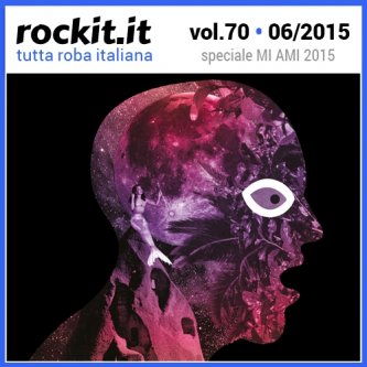 Copertina dell'album Rockit Vol. 70 - Speciale MI AMI Festival 2015, di donato epiro