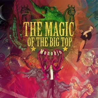 Copertina dell'album The Magic of the Big Top, di monobjo