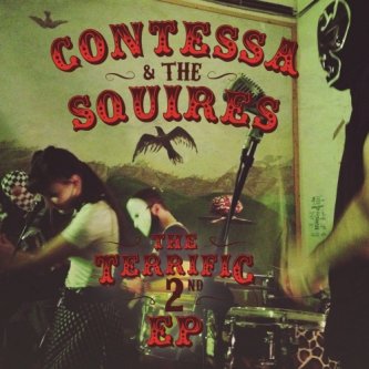 Copertina dell'album THE TERRIFIC 2ndEP, di Contessa & the Squires