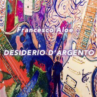 Copertina dell'album Desiderio D'argento, di Francesco Aloe